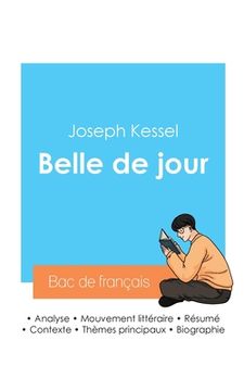 portada Réussir son Bac de français 2024: Analyse de Belle de jour de Joseph Kessel (en Francés)