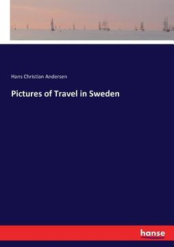portada Pictures of Travel in Sweden (en Inglés)
