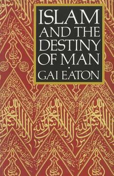 portada islam and the destiny of man (en Inglés)