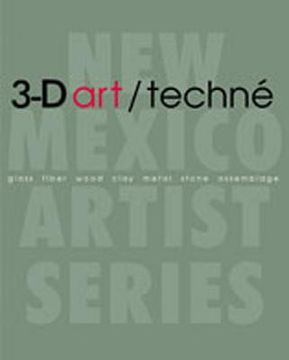 portada 3-d art/techn: glass, fiber, wood, clay, metal, stone, assemblage
