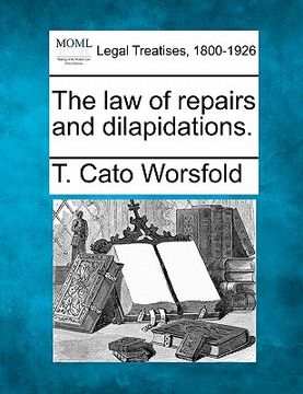 portada the law of repairs and dilapidations. (en Inglés)