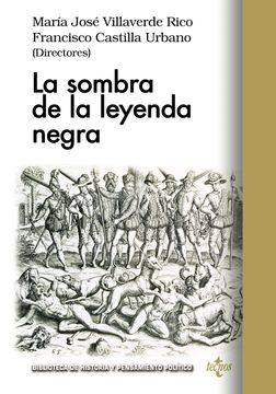 portada La Sombra de la Leyenda Negra (Biblioteca de Historia y Pensamiento Político) (in Spanish)