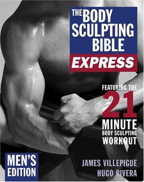 portada The Body Sculpting Bible Express for Men: 21 Minutes a day to Physical Perfection 