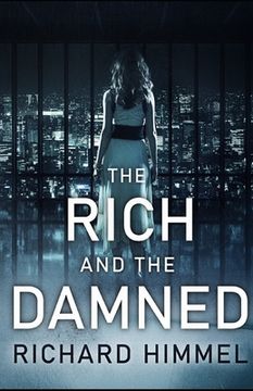 portada The Rich and the Damned (en Inglés)