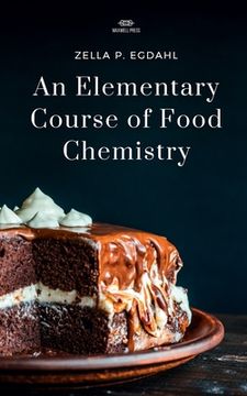 portada An Elementary Course of Food Chemistry (en Inglés)