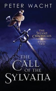 portada The Call of the Sylvana: The Sylvan Chronicles, Book 2 (in English)