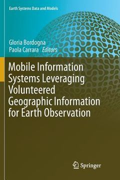portada Mobile Information Systems Leveraging Volunteered Geographic Information for Earth Observation (en Inglés)