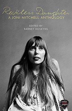 portada Reckless Daughter: A Joni Mitchell Anthology (in English)