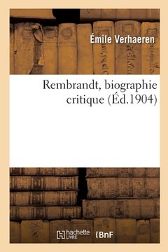 portada Rembrandt, Biographie Critique (en Francés)