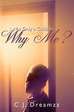 portada i was only a child, so why me?