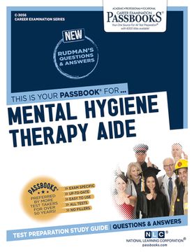 portada Mental Hygiene Therapy Aide (C-3056): Passbooks Study Guide Volume 3056 (in English)