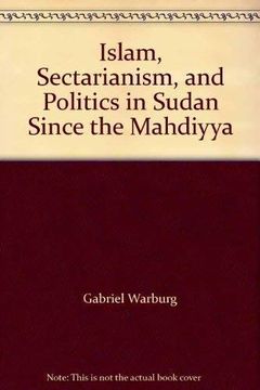 portada Islam, Sectarianism and Politics in Sudan Since the Mahdiyya (en Inglés)