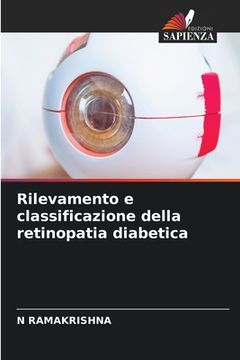 portada Rilevamento e classificazione della retinopatia diabetica (en Italiano)