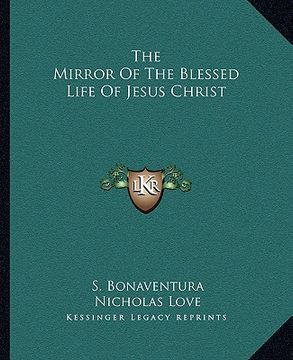 portada the mirror of the blessed life of jesus christ