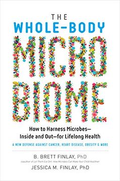 portada The Whole-Body Microbiome: How to Harness Microbes--Inside and Out--For Lifelong Health (en Inglés)