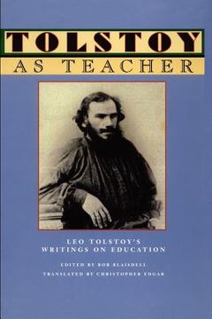 portada tolstoy as teacher: leo tolstoy's writings on education (in English)