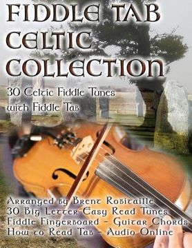 portada Fiddle Tab - Celtic Collection: 30 Celtic Fiddle Tunes with Easy Read Tab and Notes (en Inglés)