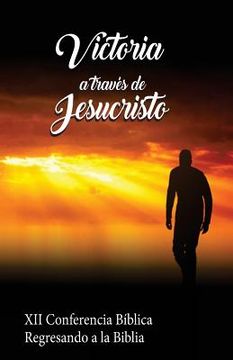 portada Victoria a Través de Jesucristo (in Spanish)