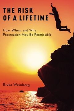 portada The Risk of a Lifetime: How, When, and Why Procreation May Be Permissible