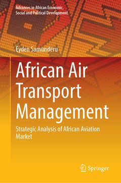portada African Air Transport Management: Strategic Analysis of African Aviation Market (en Inglés)