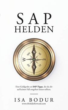 portada Sap Helden: Eine Goldgrube an Sap-Tipps - Lass sie dir Nicht Entgehen. (in German)