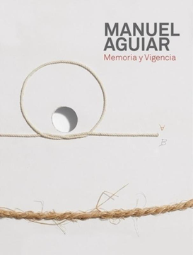 Manuel Aguiar Memoria y Vigencia
