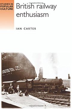 portada British Railway Enthusiasm (Studies in Popular Culture Mup) (en Inglés)