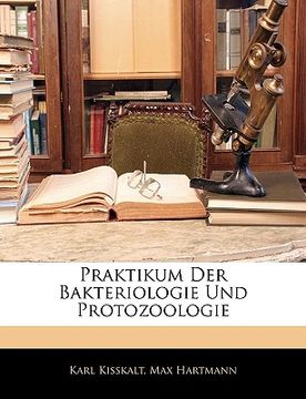 portada Praktikum Der Bakteriologie Und Protozoologie (en Alemán)
