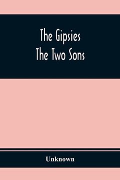 portada The Gipsies; The Two Sons (en Inglés)