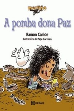 portada A pomba dona Paz (Infantil E Xuvenil - Merlín - Merliño) (en Gallego)