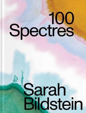 portada Sarah Bildstein: 100 Spectres (en Inglés)