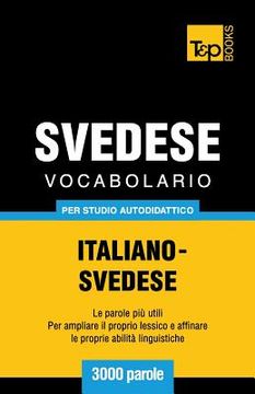 portada Vocabolario Italiano-Svedese per studio autodidattico - 3000 parole (en Italiano)