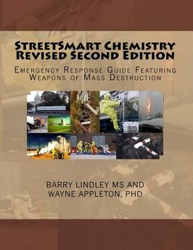 portada StreetSmart Chemistry Revised Second Edition: Emergency Response Guide Featuring Weapons of Mass Destruction (in English)