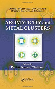 portada Aromaticity and Metal Clusters (Atoms, Molecules, and Clusters) (en Inglés)