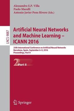 portada Artificial Neural Networks and Machine Learning - Icann 2016: 25th International Conference on Artificial Neural Networks, Barcelona, Spain, September