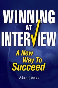 portada Winning At Interview 2017 Edition: A New Way To Succeed