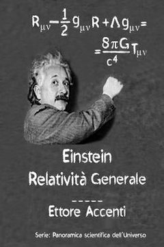 portada Einstein: Relatività Generale: Quasi-divulgativo Con 19 biografie di sccienziati (en Italiano)