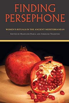 portada Finding Persephone: Women's Rituals in the Ancient Mediterranean (Studies in Ancient Folklore and Popular Culture) (en Inglés)