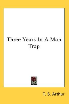 portada three years in a man trap (en Inglés)