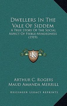 portada dwellers in the vale of siddem: a true story of the social aspect of feeble-mindedness (1919) (en Inglés)