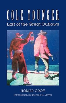 portada cole younger: last of the great outlaws (en Inglés)
