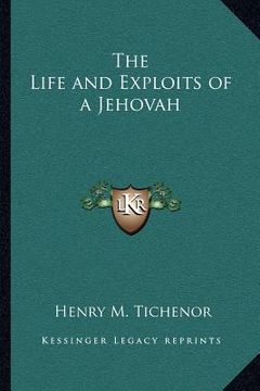 portada the life and exploits of a jehovah (in English)