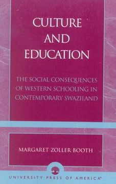portada culture and education: the social consequences of western schooling in contemporary swaziland (en Inglés)