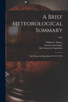 portada A Brief Meteorological Summary: Byrd Antarctic Expedition II, 1933-1935; 1935