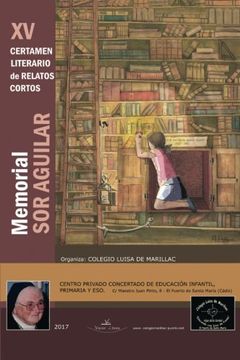 portada Xv Certamen Literario de sor Aguilar (Relatos Cortos) (in Spanish)