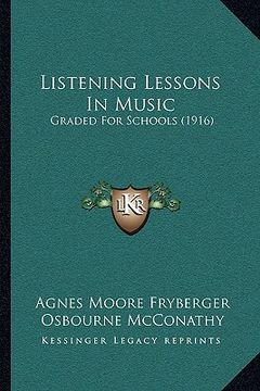 portada listening lessons in music: graded for schools (1916) (en Inglés)