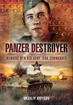 portada Panzer Destroyer - Short run Re-Issue: Memoirs of a red Army Tank Commander (en Inglés)