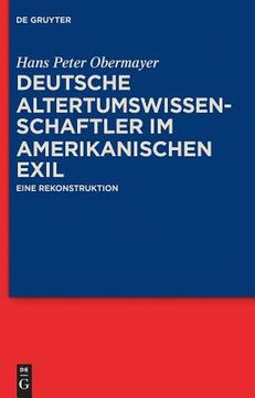 portada Deutsche Altertumswissenschaftler im Amerikanischen Exil. Eine Rekonstruktion. 