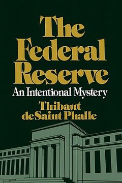 portada the federal reserve system: an intentional mystery (en Inglés)