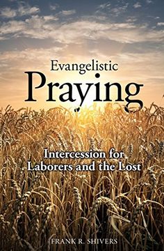portada Evangelistic Praying: Intercession for Laborers and the Lost